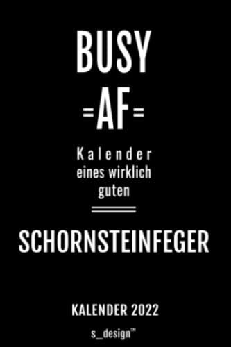 Kalender 2022 Für Schornsteinfeger: Wochenplaner / Tagebuch / Journal Für Das Ganze Jahr: Platz Für Notizen, Planung / Planungen / Planer, Erinnerungen & Sprüche [Din A6]