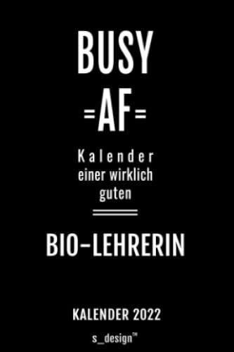 Kalender 2022 Für Bio-Lehrer / Bio-Lehrerin: Wochenplaner / Tagebuch / Journal Für Das Ganze Jahr: Platz Für Notizen, Planung / Planungen / Planer, Erinnerungen & Sprüche [Din A6]