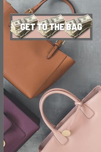 Get To The Bag: Notebook