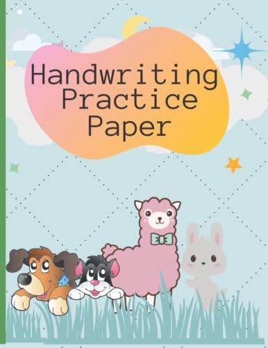 Handwriting Practice Paper: 110 Pages For The Beginner.
