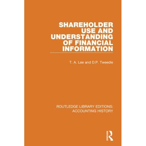 Shareholder Use And Understanding Of Financial Information