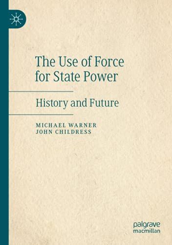 The Use Of Force For State Power
