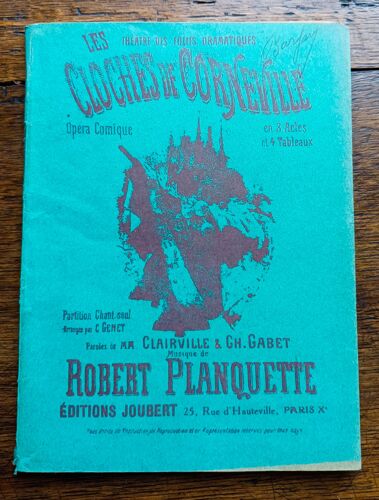 Partition - Les Cloches De Corneville - Musique De Robert Planquette ; Editions Joubert