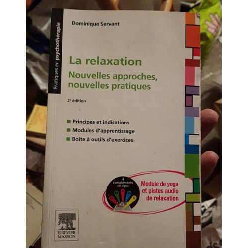 La Relaxation Nouvelle Approches Nouvelles Pratiques Dominique Servant