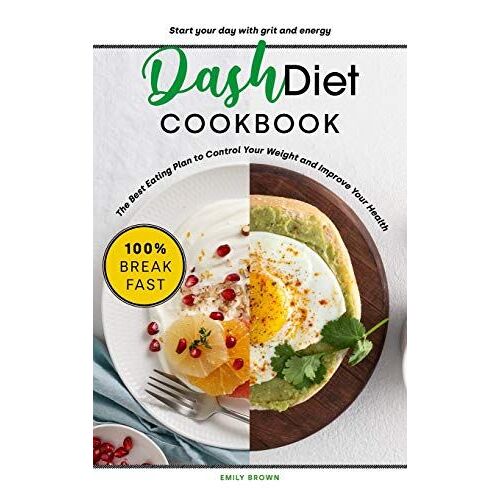 Dash Diet Cookbook 100% Breakfast