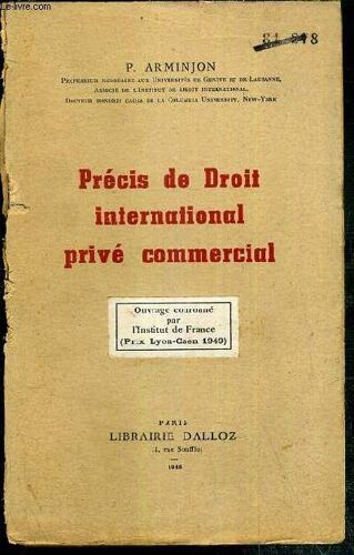 Precis De Droit International Prive Commercial - Les Actes De Commerce, Les Commercants, Les Fonds De Commerce - Les Societes Commerciales, Les Obligations En Droit Internationale Privé ...
