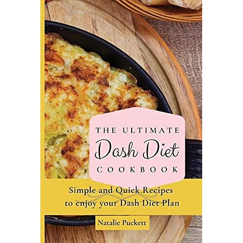 The Ultimate Dash Diet Cookbook
