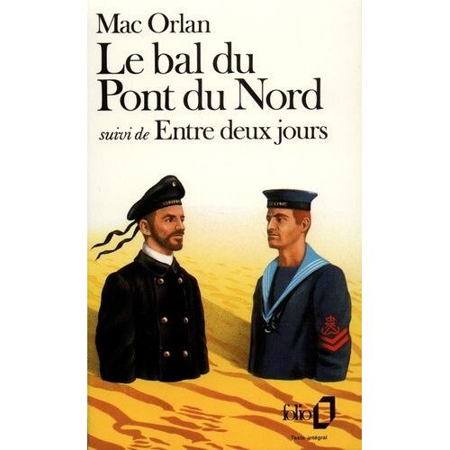 Le Bal Du Pont Du Nord - (Suivi De) Entre Deux Jours - La Nuit De Zeebrugge