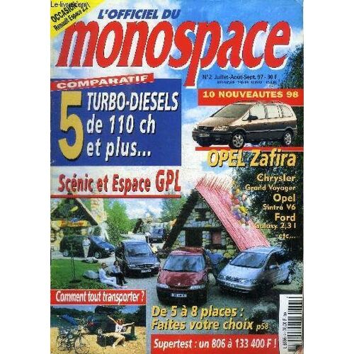 L'officiel Du Monospace N°2 - Comparatif : 5 Turbo-Diesels De 110 Ch Et Plus ..., Scénic Et Espace Gpl, ...
