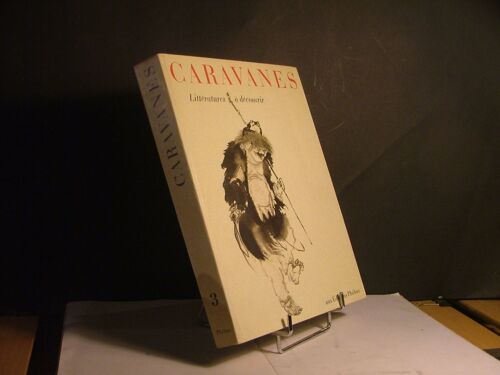Caravanes - Littératures À Découvrir - N° 3 