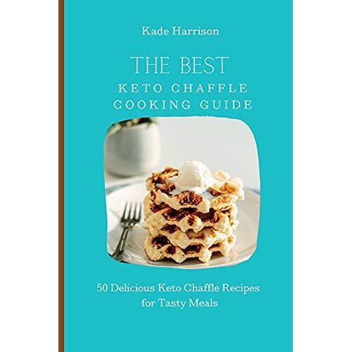 The Best Keto Chaffle Cooking Guide