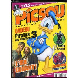 Picsou Magazine - N°424 / L'oeil Gluant! / Le Surfer D'argent / Spider-Man L'inteview ! / Donald : Touriste Terrifiant / Donald : Science Fiction / Picsou : La Reine Du Klondyke Etc..