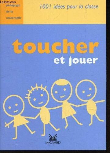 Toucher Et Jouer.