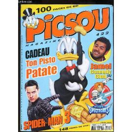 Picsou Magazine - N°422 / Jamel Comedy Club / Spider Man 3 / Spectrobes / Donald : Friture Sur La Ligne / Les Rapetou Contre Le Coffre-Fort Etc...
