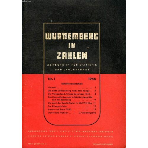 Württemberg In Zahlen, Nr. 1, 1946, Zeitschrift Für Statistik Und Landeskunde (Inhalt: Vorwort. Die Erste Volkszählung Nach Dem Kriege. Der Viehbestand Anfang Dezember 1945. Das ...