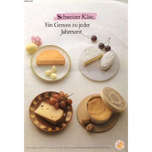 Schweizer Käse, Ein Genuss Zu Jeder Jahreszeit