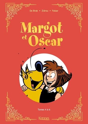 Margot Et Oscar Pluche - Tome 4, Super Maman - Tome 5, Chauds Les Marrons ! - Tome 6, Gare À Ta Truffe !