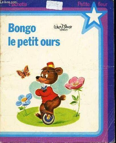 Bongo , Le Petit Ours - Collection Petite Fleur.