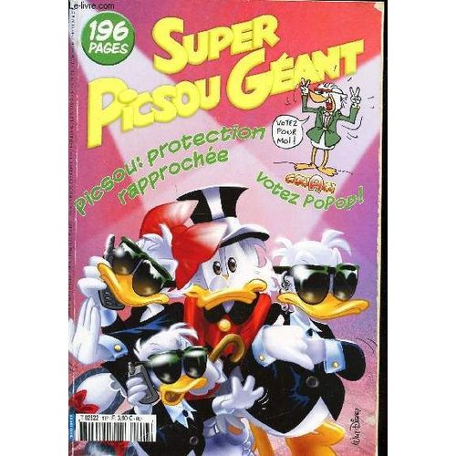 Super Picsou Geant - N°137 / Picsou : Protection Rapprochee / Couac Votez Popop! / Donald Destin Contrarié / Picsou : La Malediction / Donald : Le Chavalier Noir Etc...