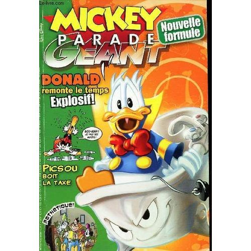 Mickey Parade Geant - N°321 / Donald Remonte Le Temps Explosif! /Picsou Boit La Taxe / Pathetique! Les Accrocs De La Tele Etc...