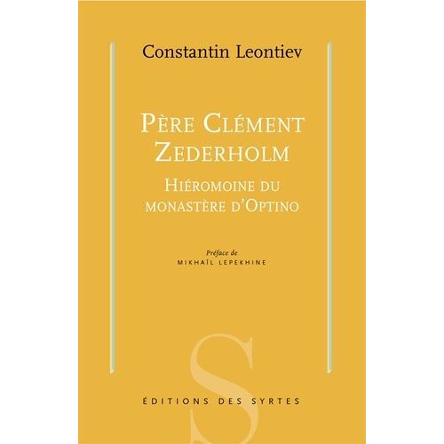 Père Clément Zederholm - Hiéromoine Du Monastère D'optino