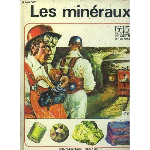 Encyclopedie Thematique - Les Mineraux - Univers De La Jeunesse.
