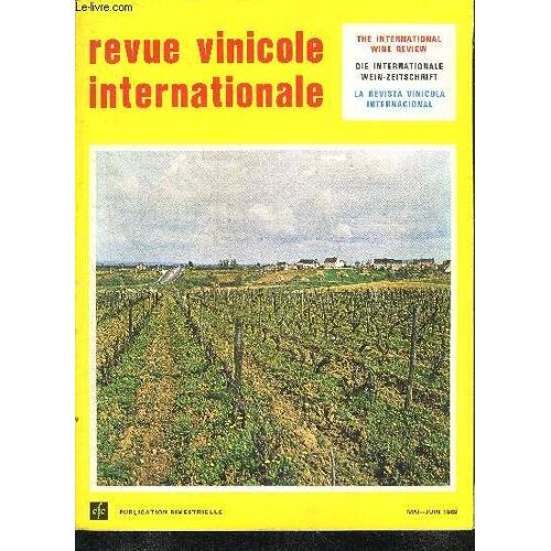 La Revue Vinicole Internationale N° 147 Pouilly-Sur-Loire, Ses Vignes Et Ses Vins, Par Jean^Charles Renaud .Dans Le Terroir De Pouilly, Une Exploitation Vinicole Parmi Les Autres : Lan-Drat ...