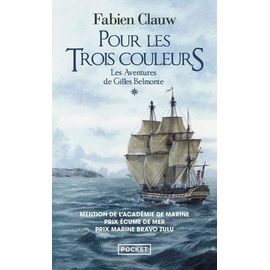 Les Aventures De Gilles Belmonte - Tome 1 - Pour Les Trois Couleurs