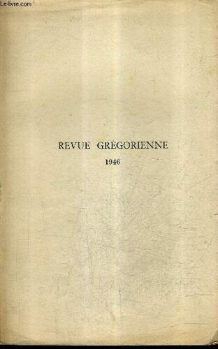 Table Des Matieres : Revue Gregorienne 1946.