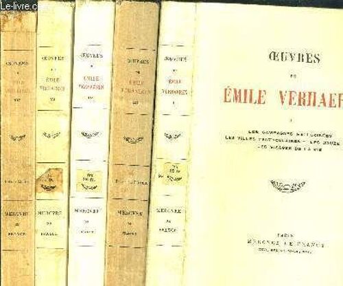 Oeuvres De Emile Verhaeren - Tome I+Iii+Iv+Vi+Vii / Sommaire : Les Campagnes Hallucinées, Les Villes Tentaculaires, Les Douze Mois, Les Visages De La Vie, Les Flamandes, Les Moines, Les ...