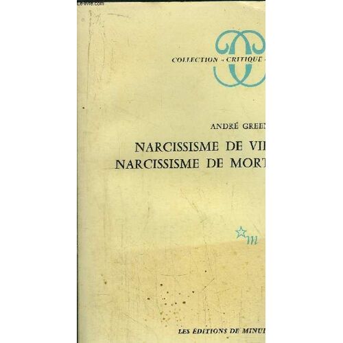 Narcissisme De Vie Narcissisme De Mort - Collection Critique