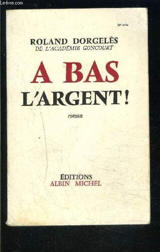 A Bas L Argent!