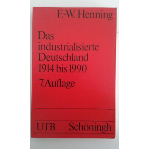 Das Industrrialisierte Deutschland 1914 Bis 1990 7 - Auflage