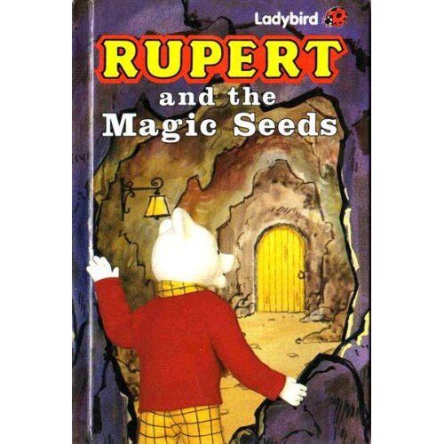Rupert And The Magic Seeds (Rupert Bear)