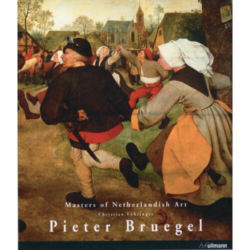 Masters Of Nederlandish Art: Pieter Bruegel