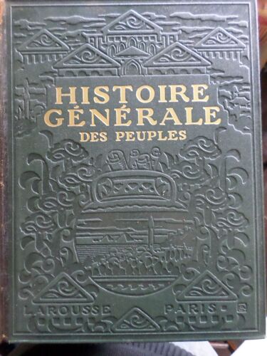 Histoire Générale Des Peuples De L'antiquité À Nos Jours