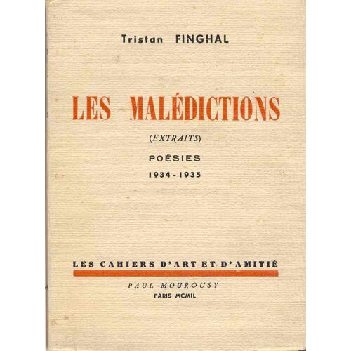 Les Malédictions (Extraits) Poésies 1934 - 1935