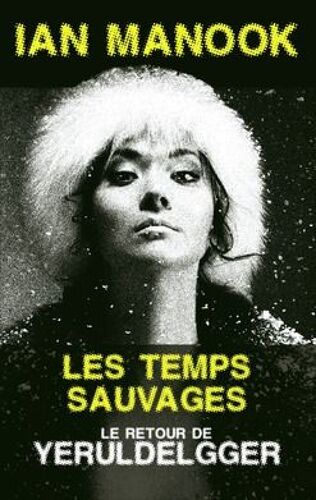 Les Temps Sauvages