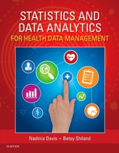 Statistics & Data Analytics For Health Data Management