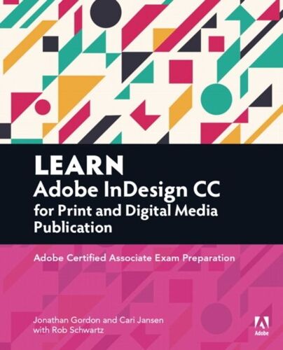Learn Adobe Indesign Cc For Print And Digital Media Publication