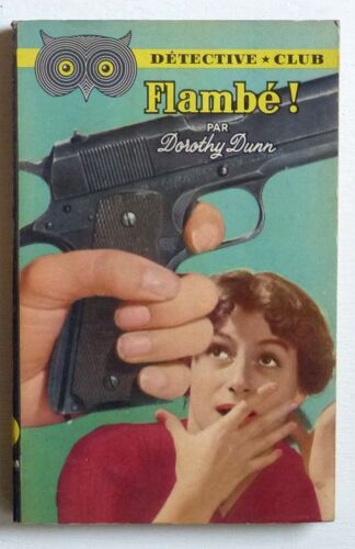 Flambé! (Collection 'détective-Club (Sous La Direction De Frédéric Ditis)' N°89)