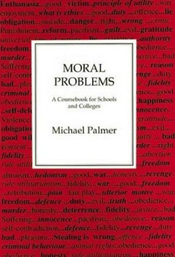 Moral Problems: A Coursebook For Schools And Colleges