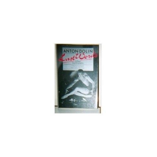 Last Words A Final Autobiography