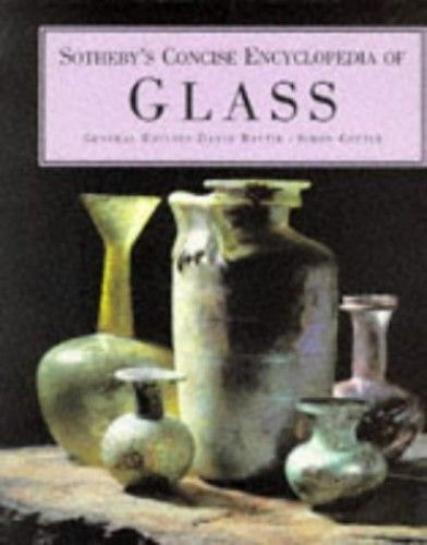 Sotheby's Concise Encyclopedia Of Glass