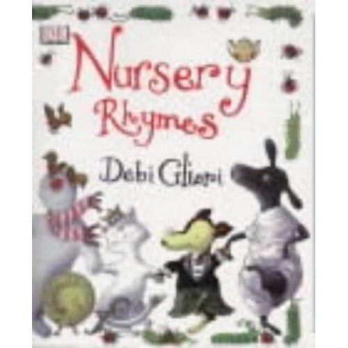 The Dorling Kindersley Book Of Nursery Rhymes