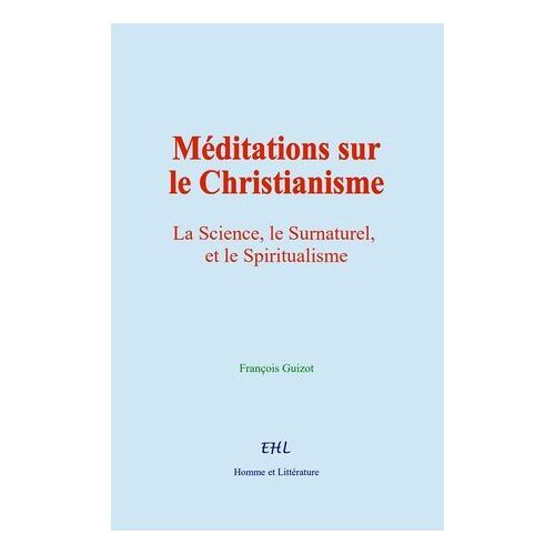 Méditations Sur Le Christianisme