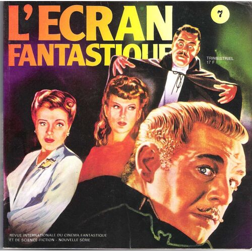 L'ecran Fantastique  N° 7 : L'ecran Fantastique 7 (Trimestriel 17f)