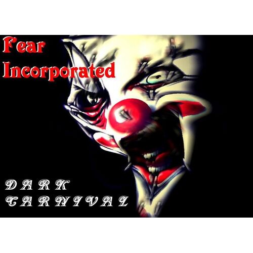 Fear Incorporated - Dark Carnival