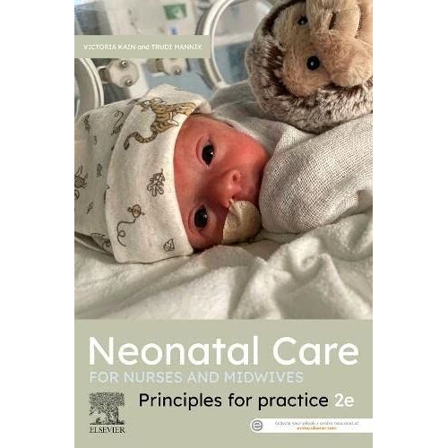 Neonatal Care For Nurses And Midwives: Principles For Practice 2nd Edition