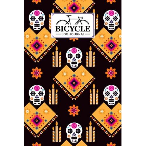 Bicycle Log Journal: Premium Skull Cover Bicycle Log Journal, Training Notebook For Cyclists & Cycling Enthusiasts, 120 Pages, Size 6" X 9" | By Amalie Stumpf